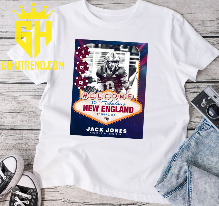 Welcome Jack Jones New England Patriots NFL Draft 2022 T-Shirt