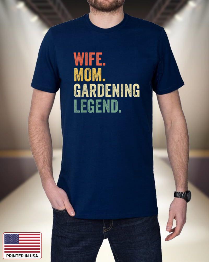 Wife Mom Gardening Legend Funny Gardener Mother 9IkDp