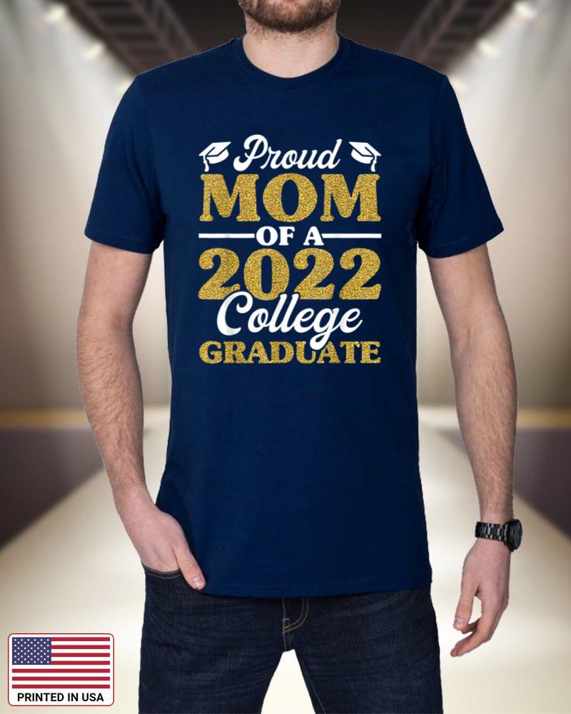 Womens Proud Mom Of A 2022 College Graduate Shirt Mommy Gift BdMcy