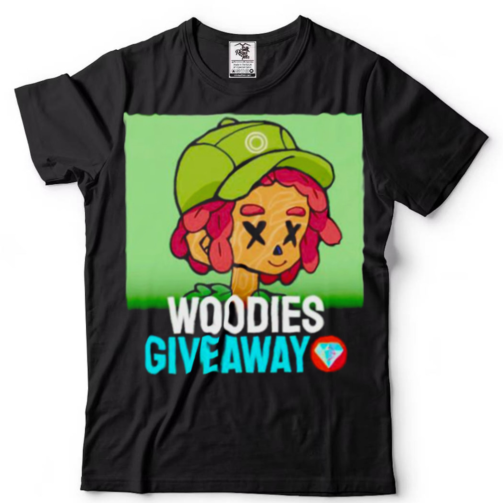 Woodies Giveaway shirt