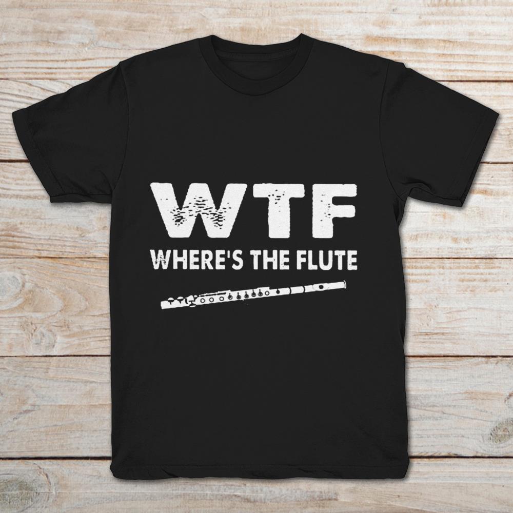 WTF Where’s The Flute