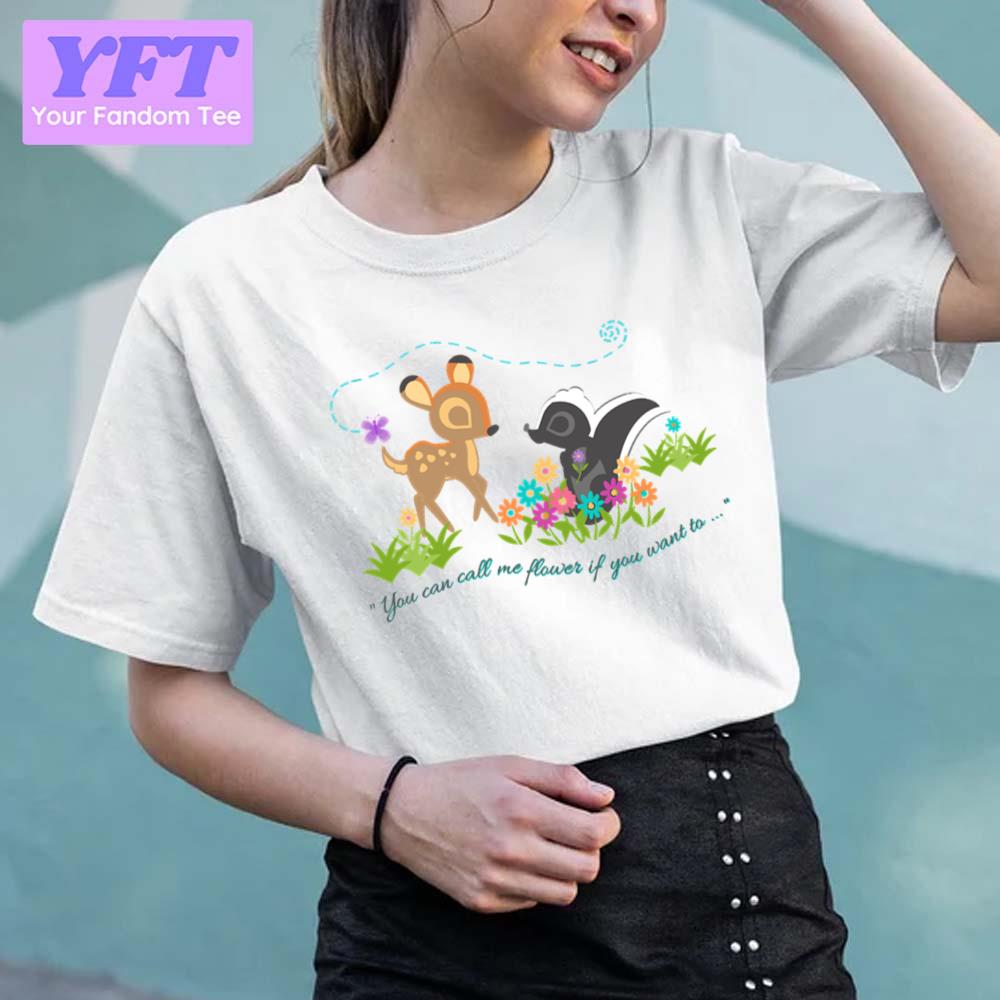 You Can Call Me Flower If You Want To Bambi Disney Cartoon Unisex T-Shirt