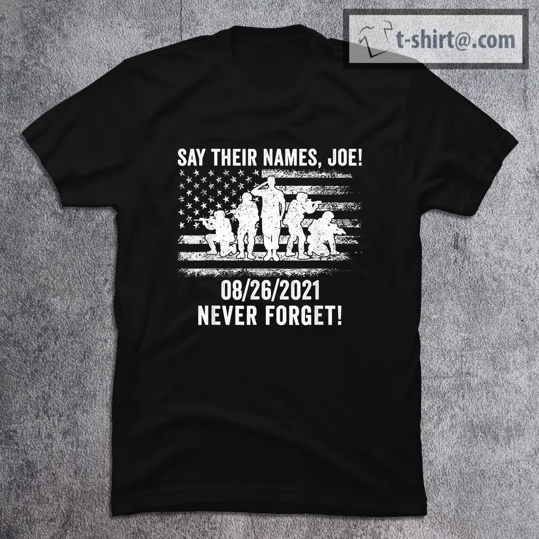 02 26 2021 Say Their Names Joe Never Forget T-Shirt