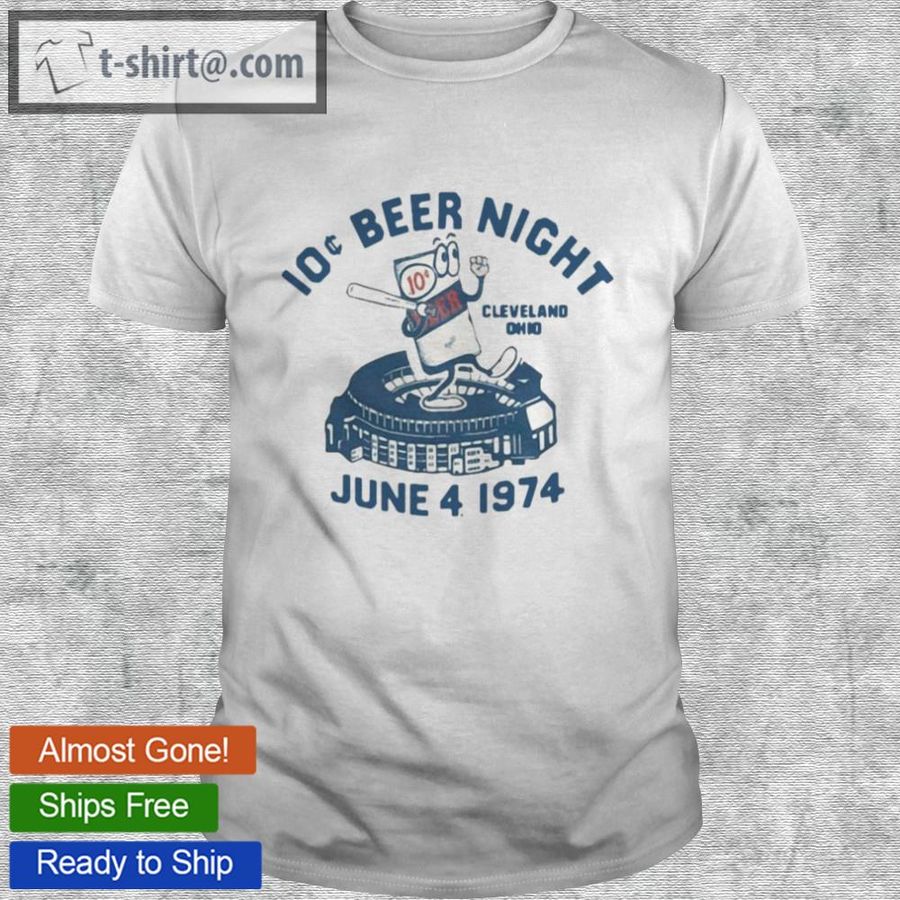 10 Cent Beer Night Cleveland Ohio June 4 1974 Shirt