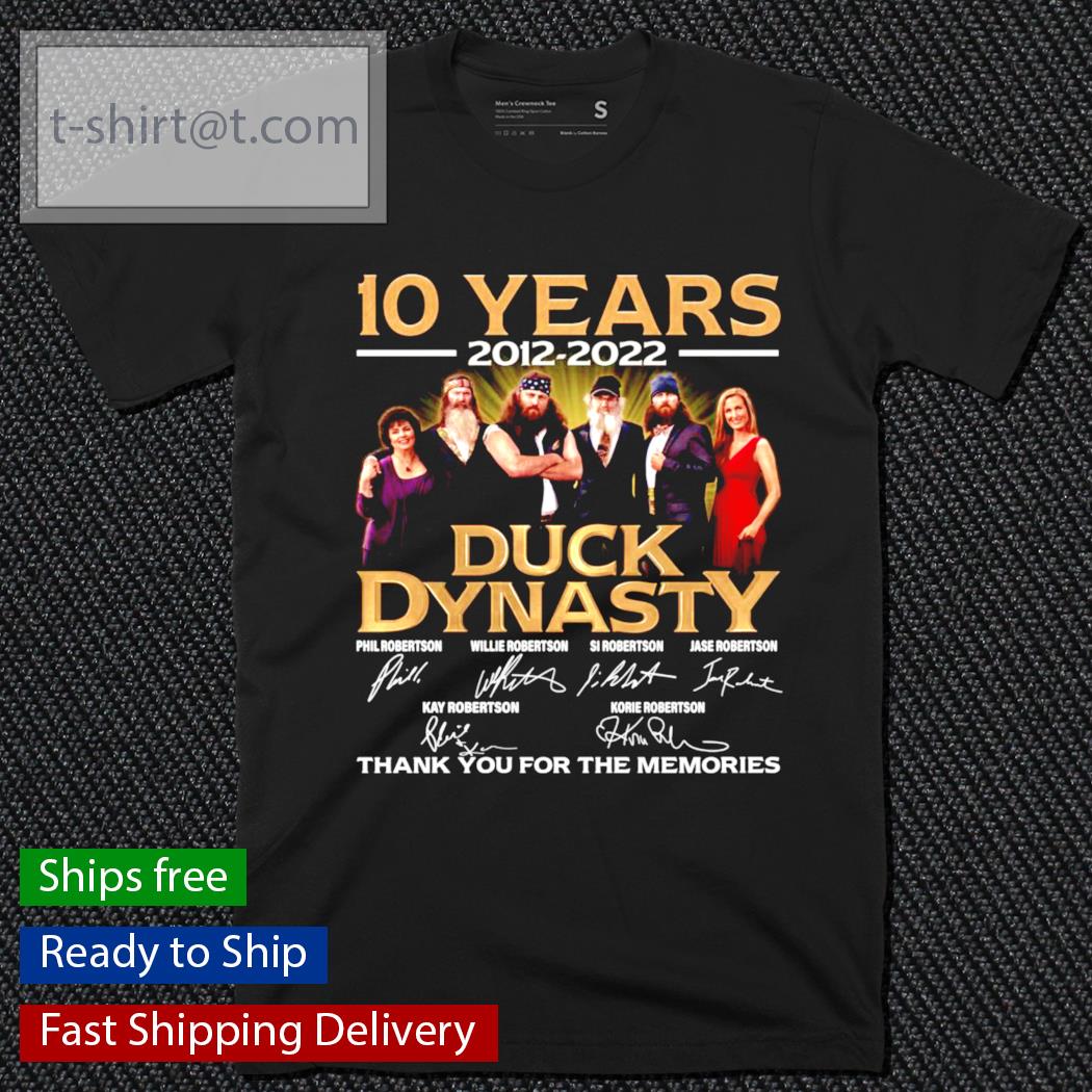 10 years 2012-2022 Duck Dynasty signatures t-shirt