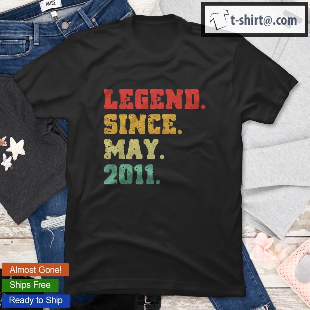 11Th Birthday Gifts 11 Years Old Legend Since May 2011 Ver2 shirt