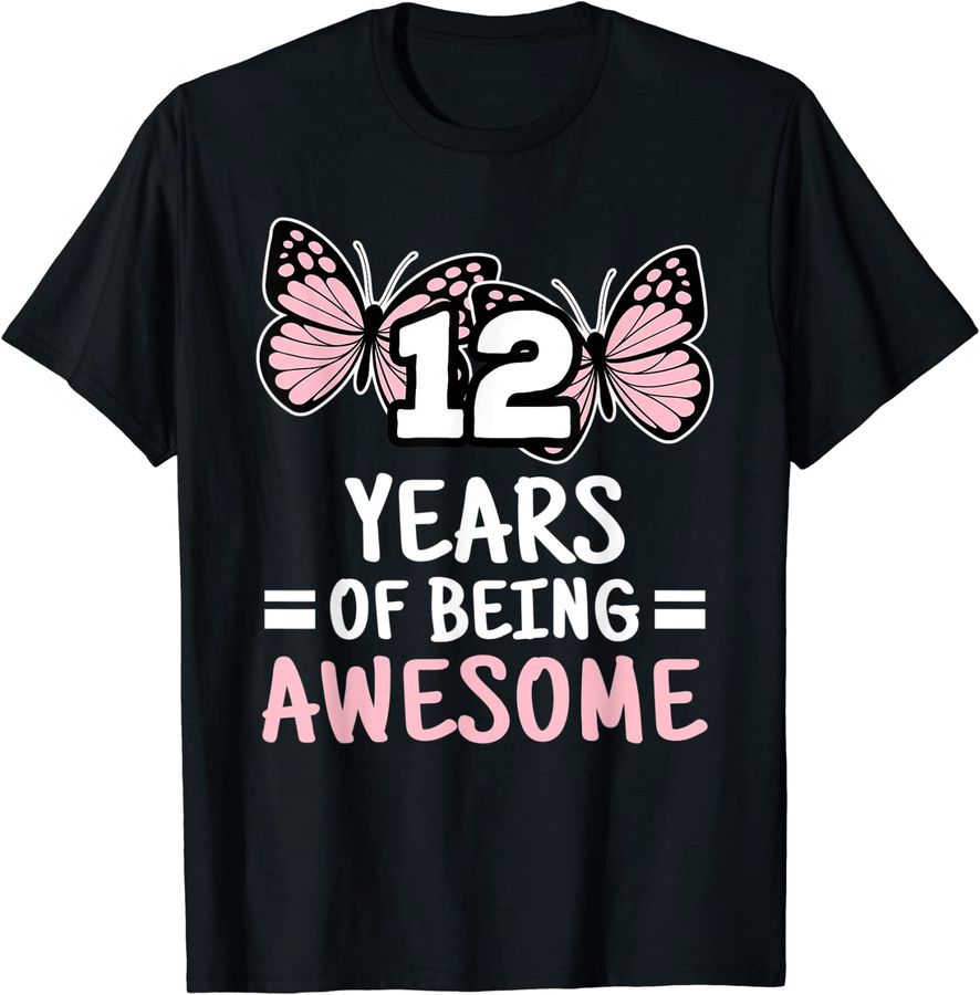 12 Years Of Being Awesome 12th Birthday 12 Years Butterfly_1