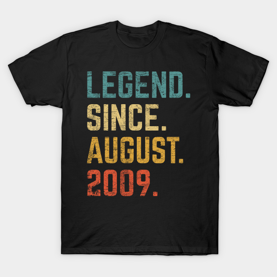 13th Birthday Gift 13 Year Old Legend Since August 2009 T-shirt, Hoodie, SweatShirt, Long Sleeve.png