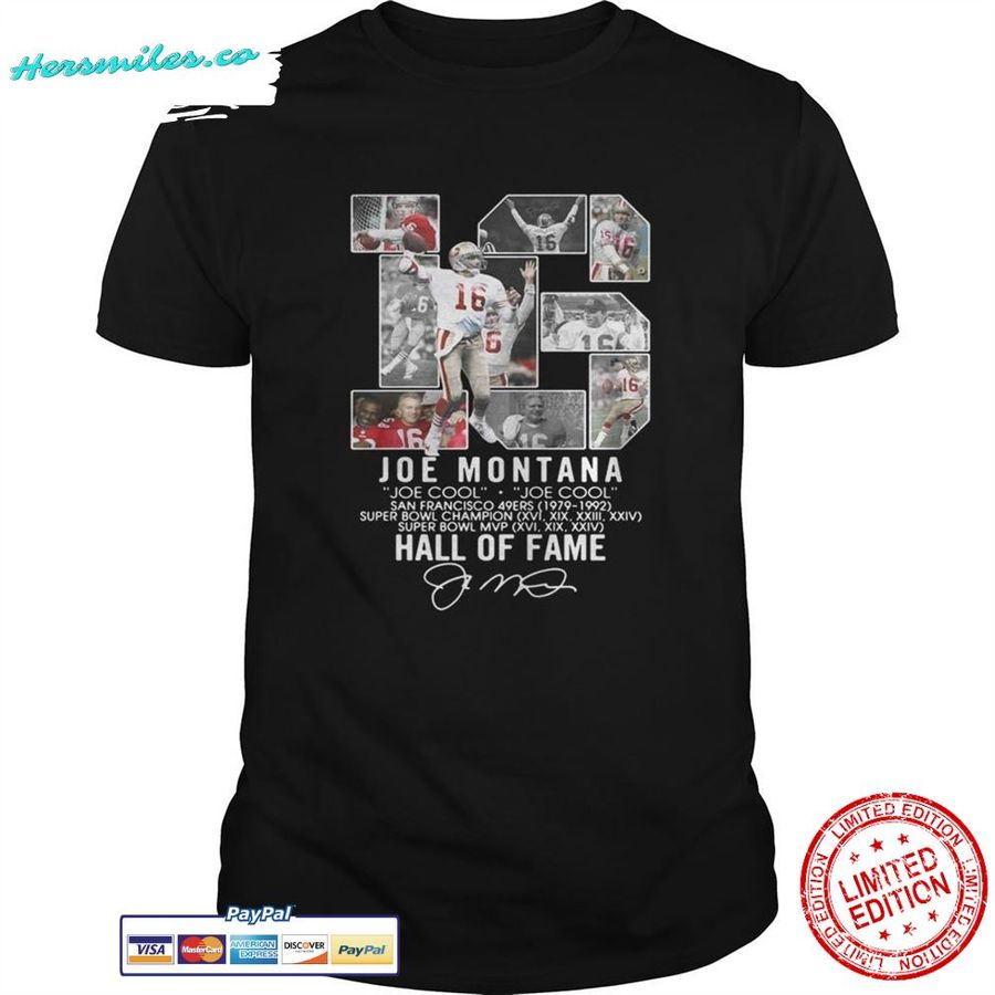 16 Joe Montana Joe cool San Francisco 49ers 1979 1992 Hall of fame shirt