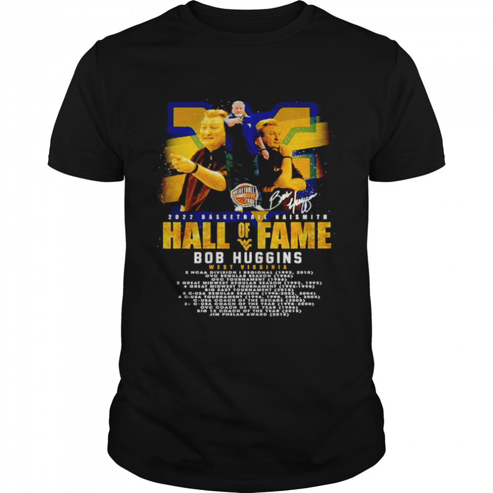 2022 Basketball Naismith Hall of Fame Bob Huggins West Virginia shirt