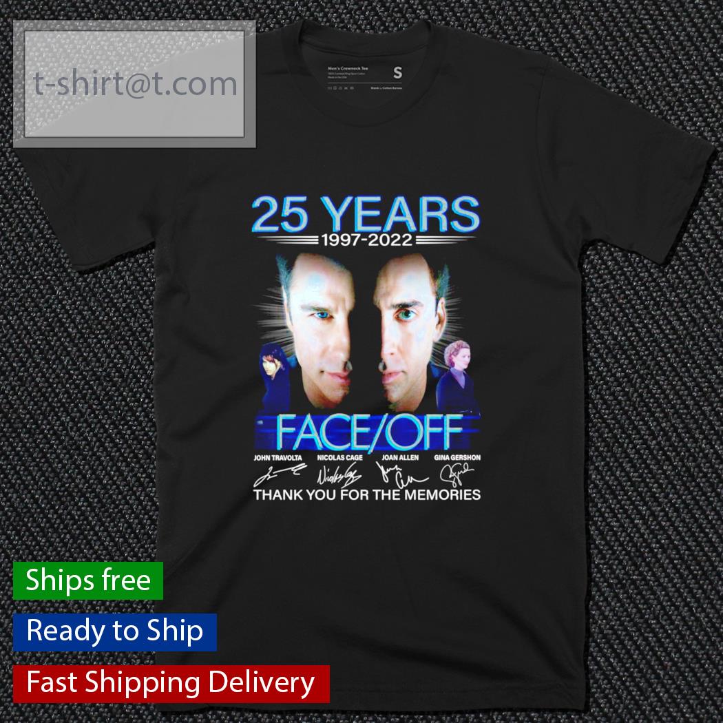 25 years 1997-2022 Face Off signatures shirt