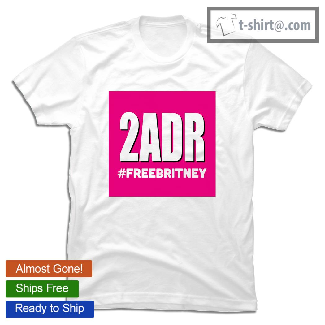 2ADR FreeBritney shirt