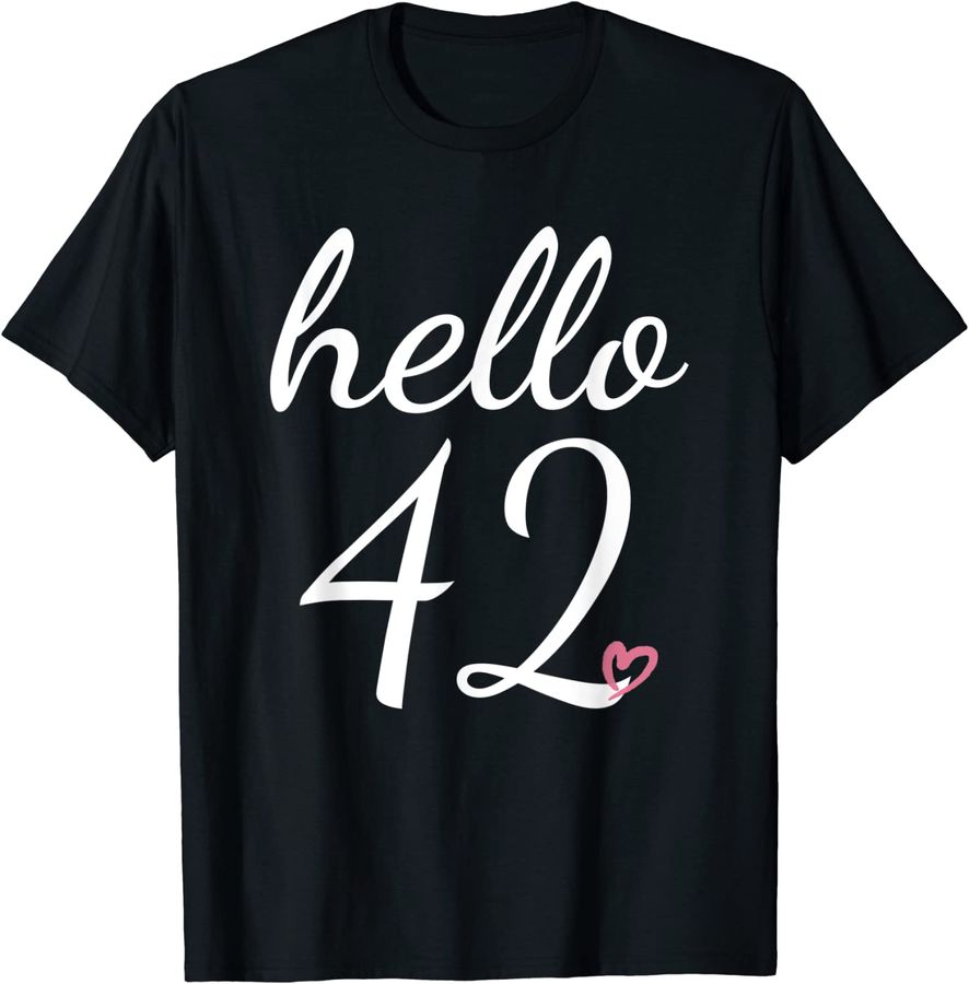 42nd Birthday Shirts for Women Hello 42 Shirt