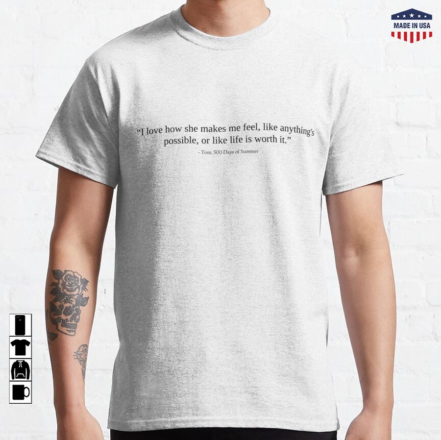 500 days of summer quote Classic T-Shirt