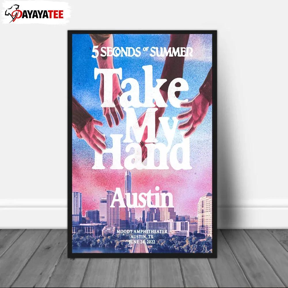 5Sos Take My Hand World Tour 2022 Poster Austin