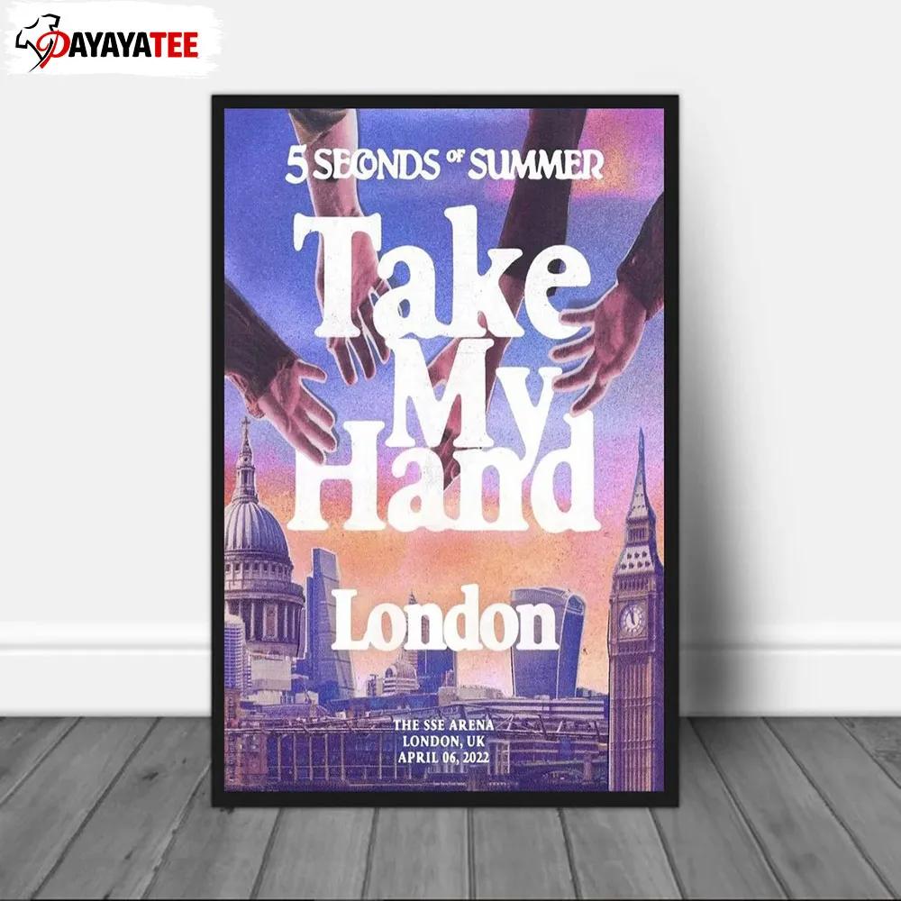 5Sos Take My Hand World Tour 2022 Poster London