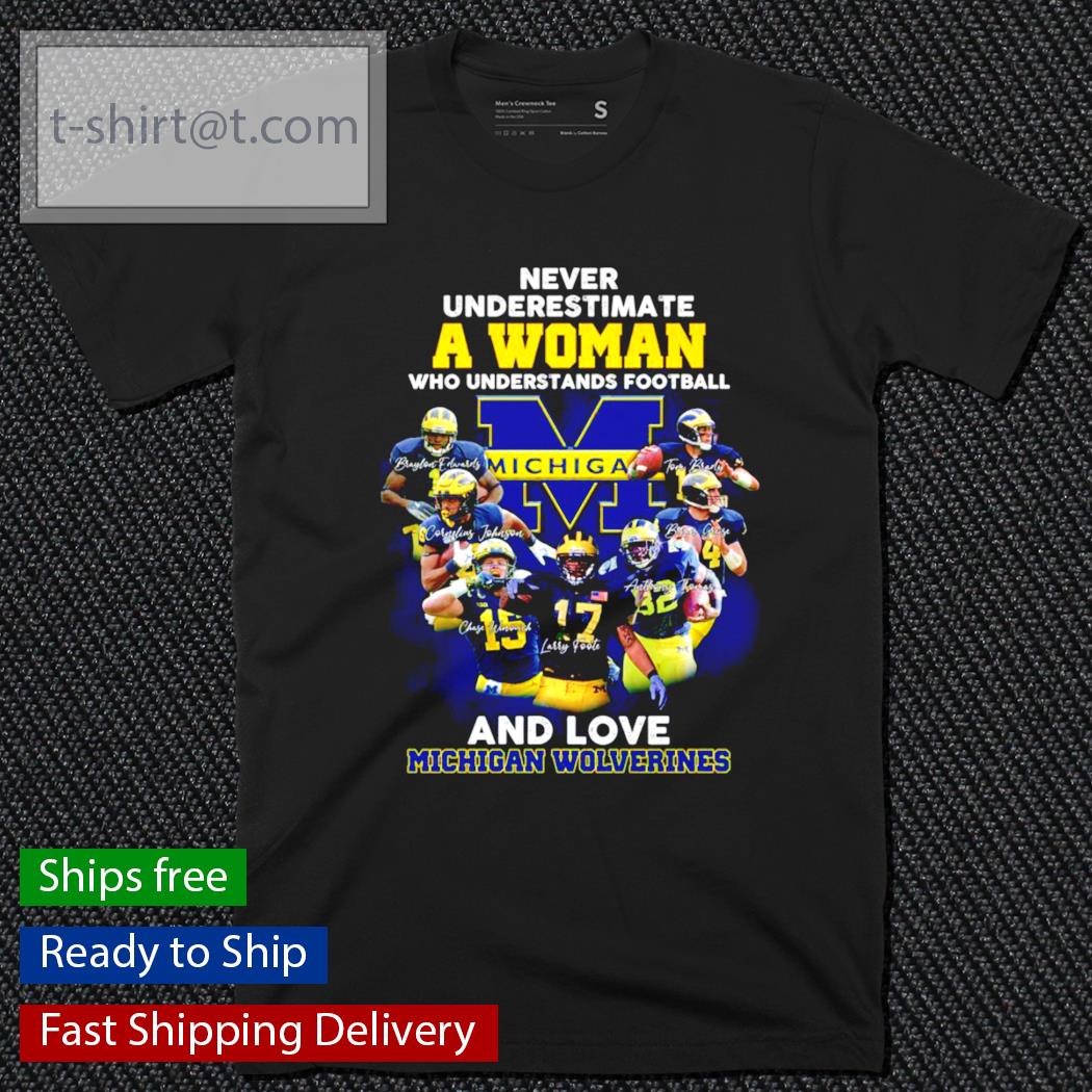 A woman who understands football and love Michigan Wolverines signatures shirt