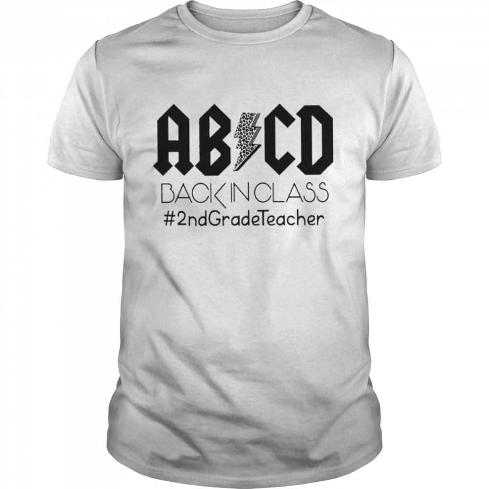 AB CD Black in Class #2nd Grade Teacher 2022 shirt