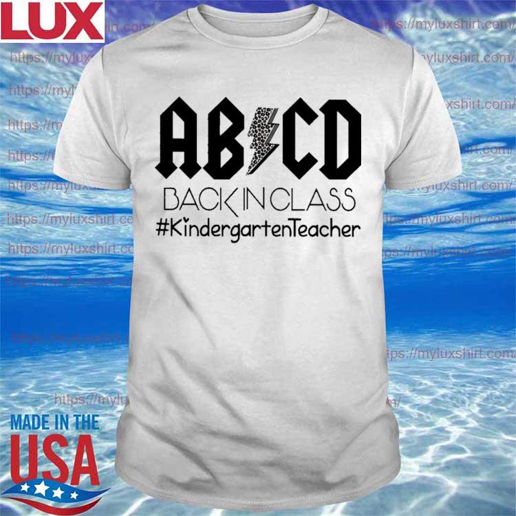 AB CD Black in Class #Kindergarten Teacher 2022 shirt