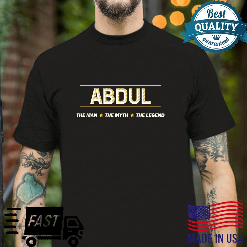 ABDUL the Man the Myth the LEGEND Boys Name Shirt