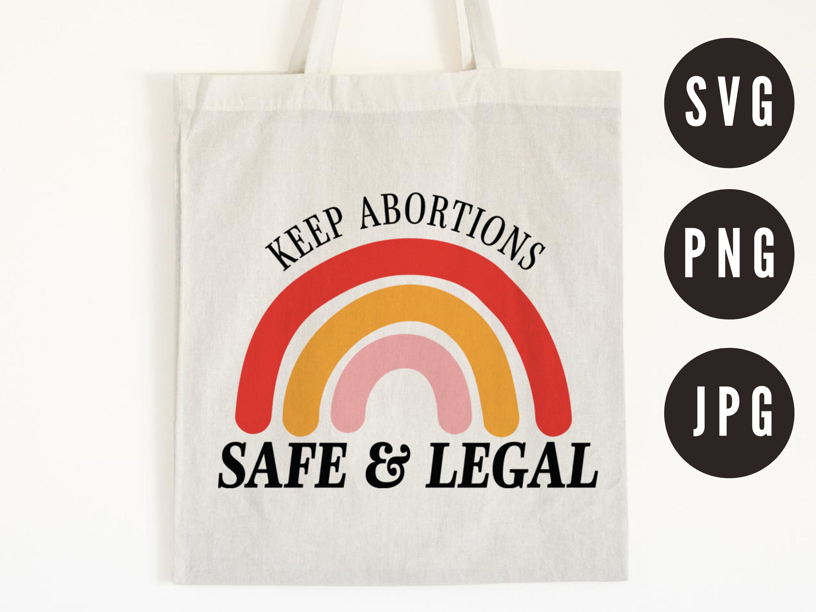 Abortion Rights SVG  retro pro-choice svg, pro-choice svg png, keep abortions safe and legal, reproductive rights svg, pro-roe svg png