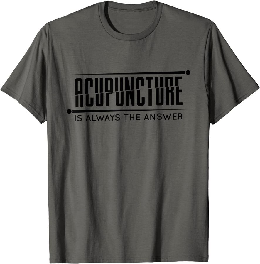Acupuncture Is Always The Answer, Acupuncturist
