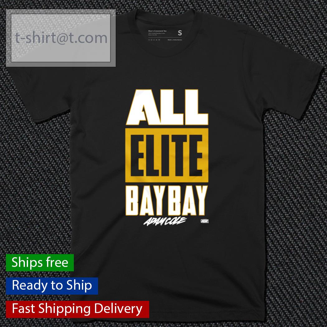 Adam Cole All Elite Bay Bay shirt