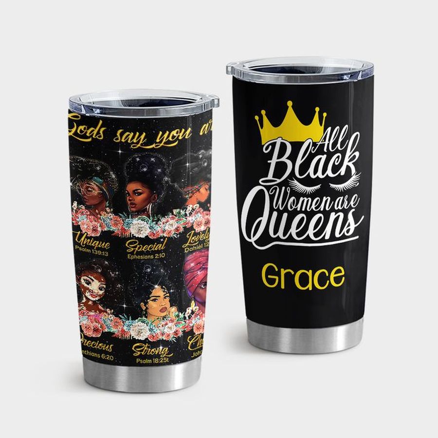 African American Insulated Cups, All Black Women Are Queens Tumbler Tumbler Cup 20oz , Tumbler Cup 30oz, Straight Tumbler 20oz