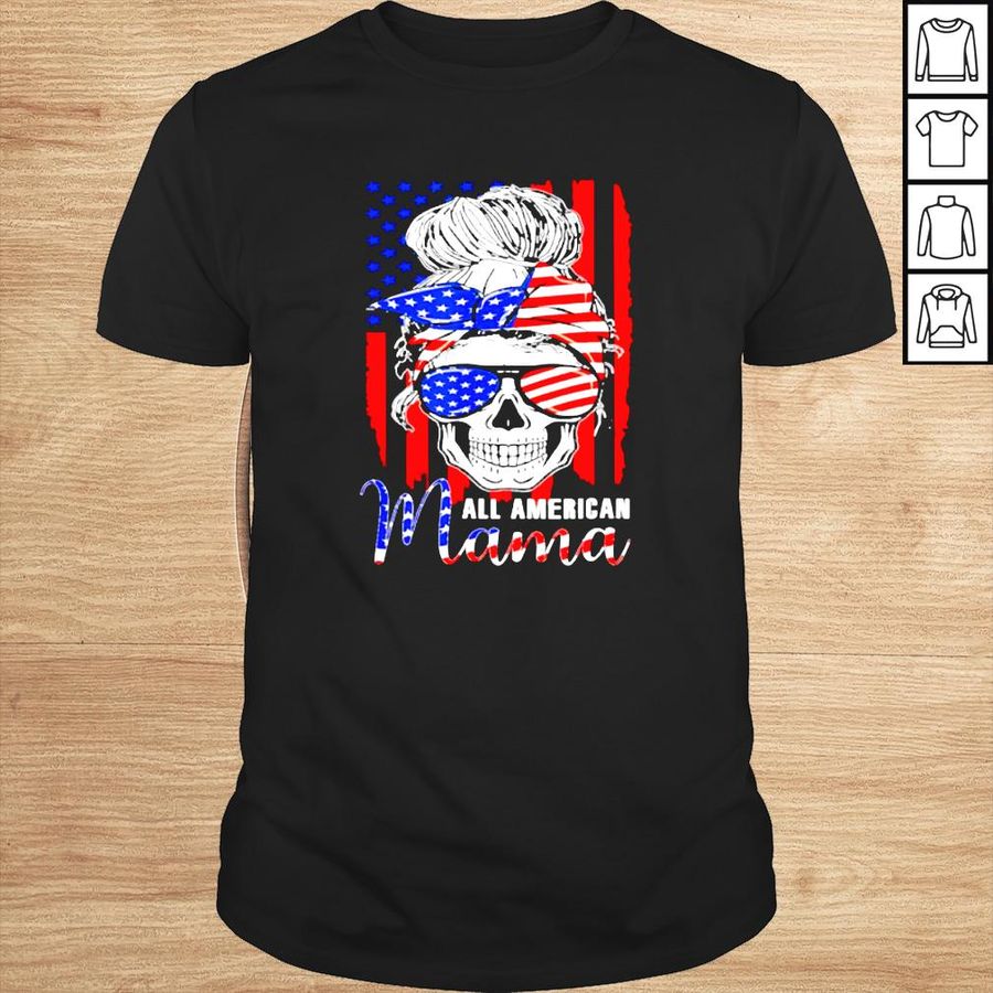 All American Mama USA Flag Messy Bun Skull Mom 4th of July shirt