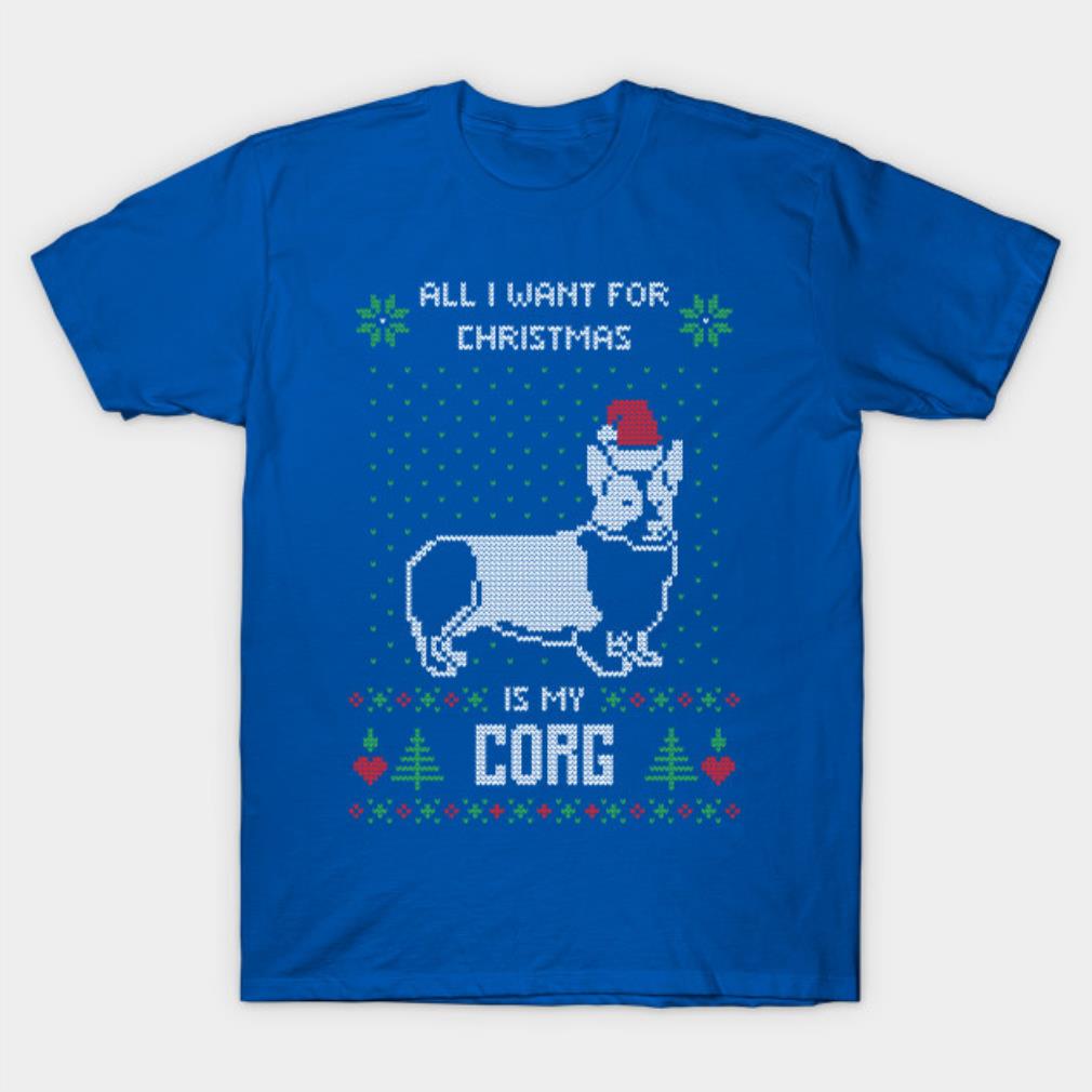 All I want for Christmas is my Corgi T-shirt