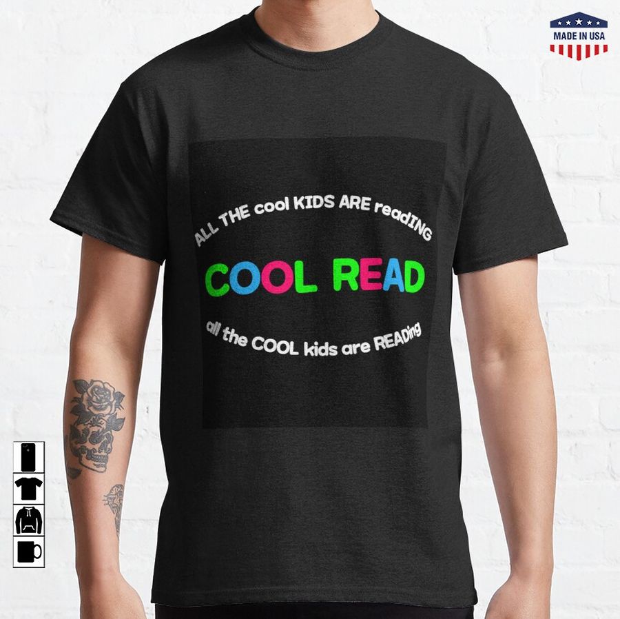 all the cool kids are reading(ver.3-2) Classic T-Shirt