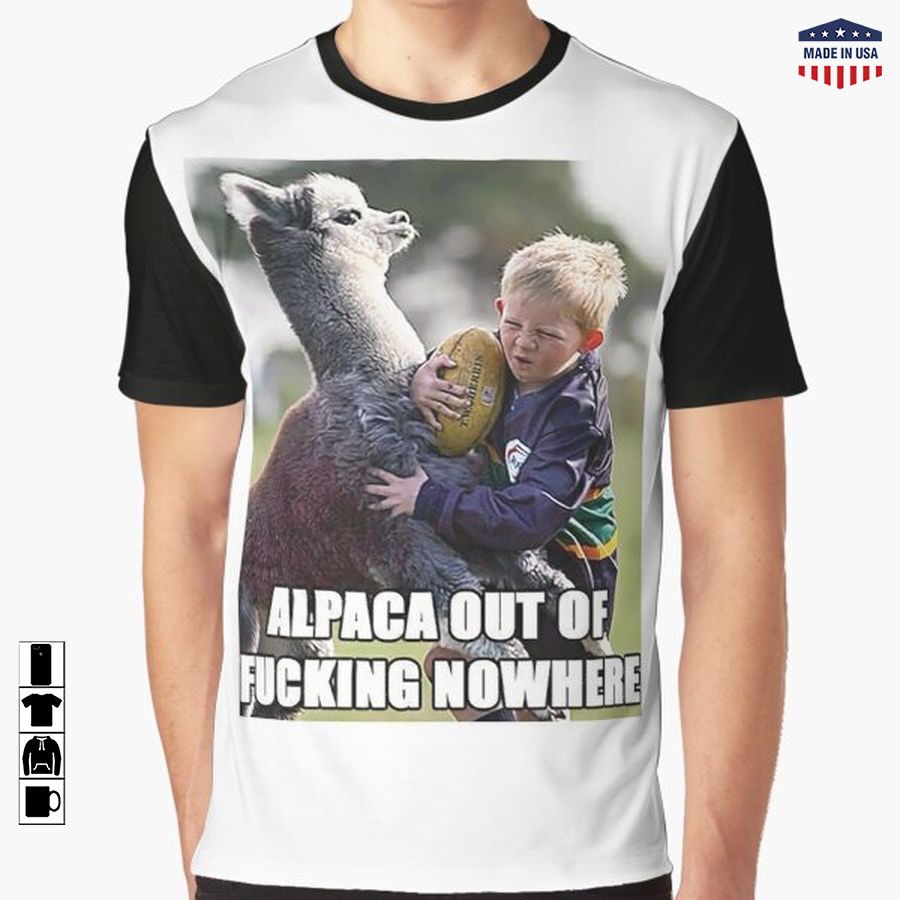 Alpaca out of fucking no where meme Graphic T-Shirt
