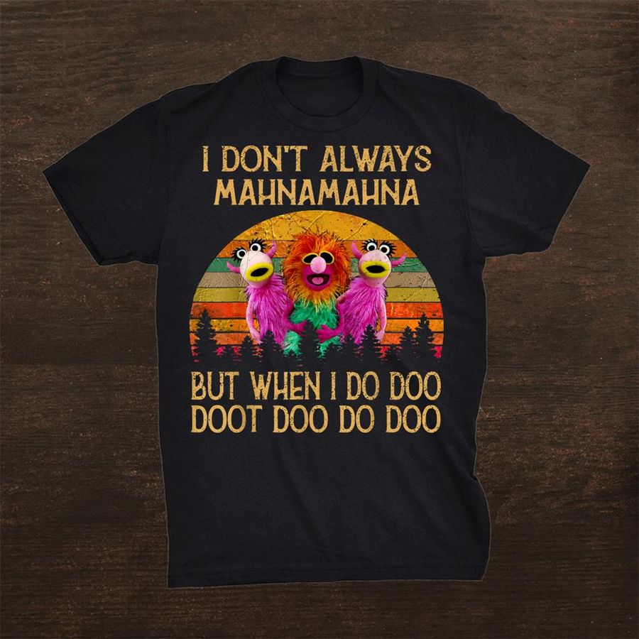 Always Mahnas Shirt
