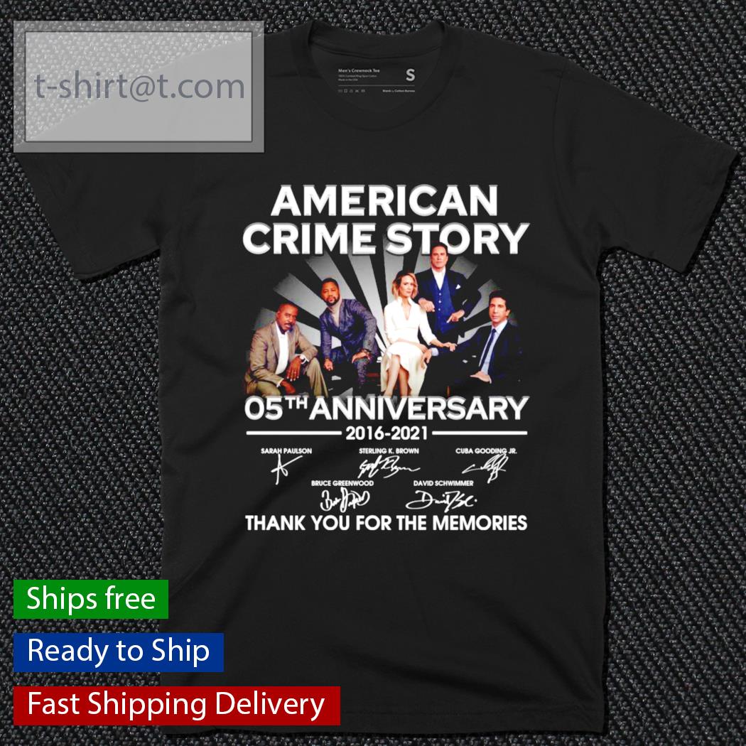 American Crime Story 05th anniversary 2016-2021 signatures shirt