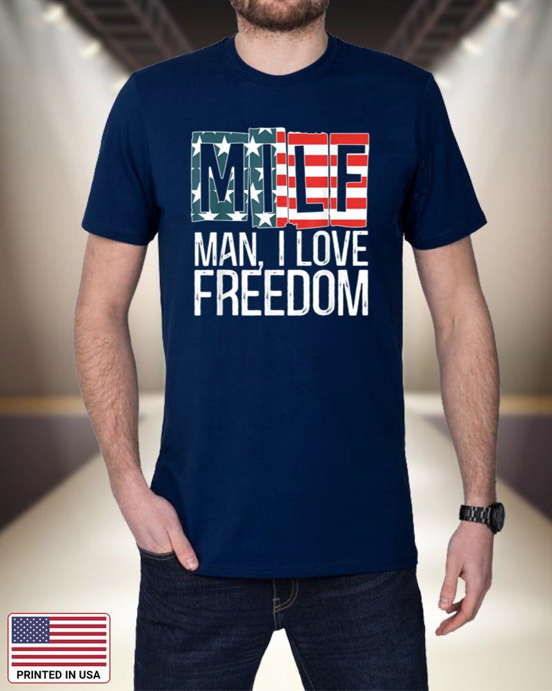 American Flag MILF Man I Love Freedom 4th Of July Patriotic_1 Y8Dyi