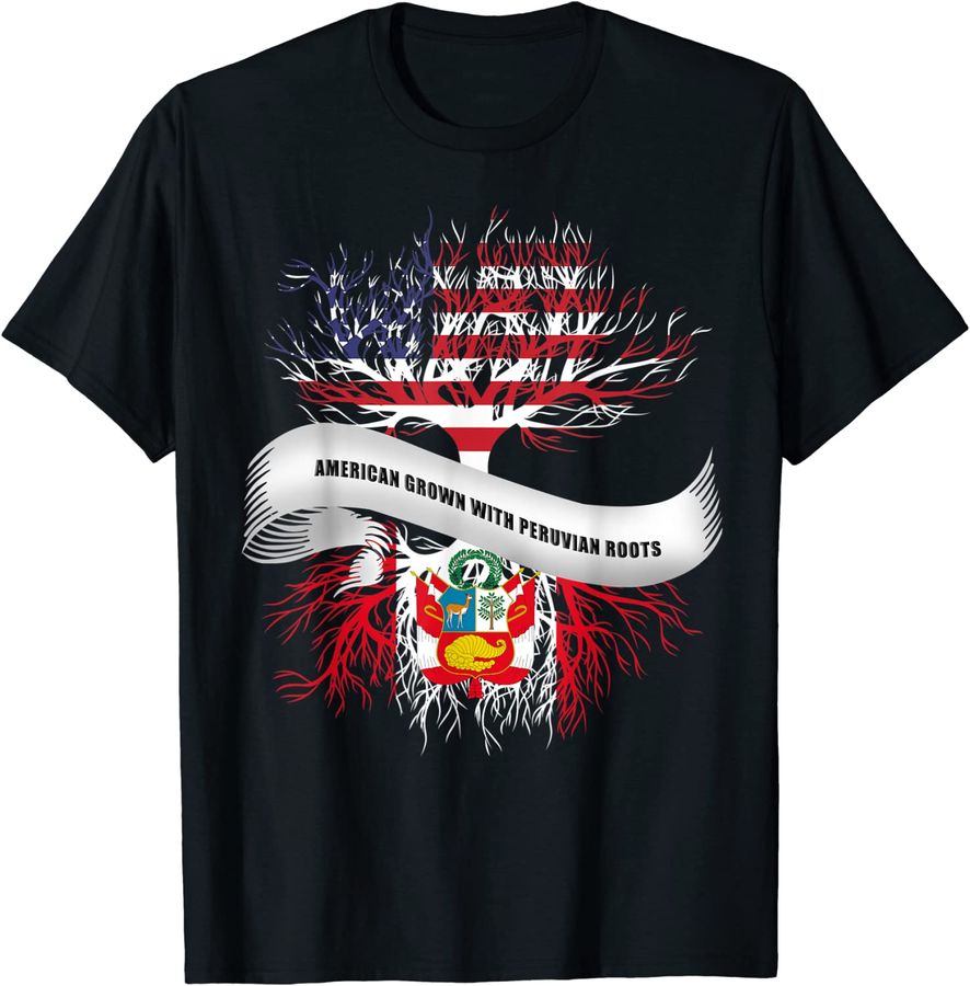 American Grown with Peruvian Roots T-Shirt Peru Flag Tee
