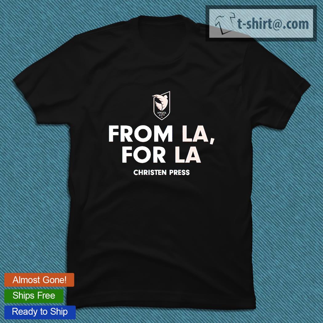 Angel City FC Christen Press from LA for LA T-shirt
