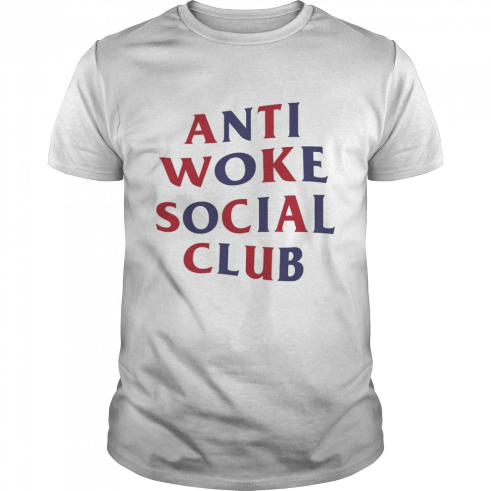 Anti Woke Social Club shirt