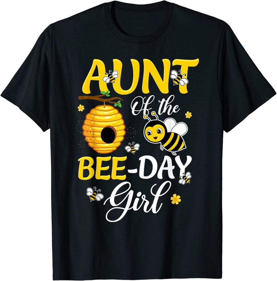 Aunt Of The Bee Day Girl Shirt Hive Party Matching Mother