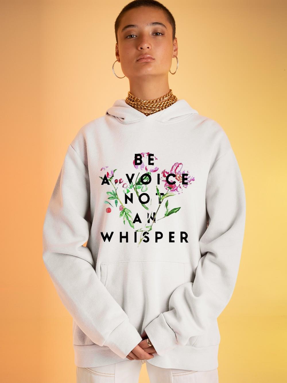 Be a voice not an whisper shirt