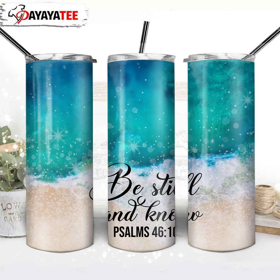 Be Still and Know 20oz Stainless Steel Skinny Tumbler