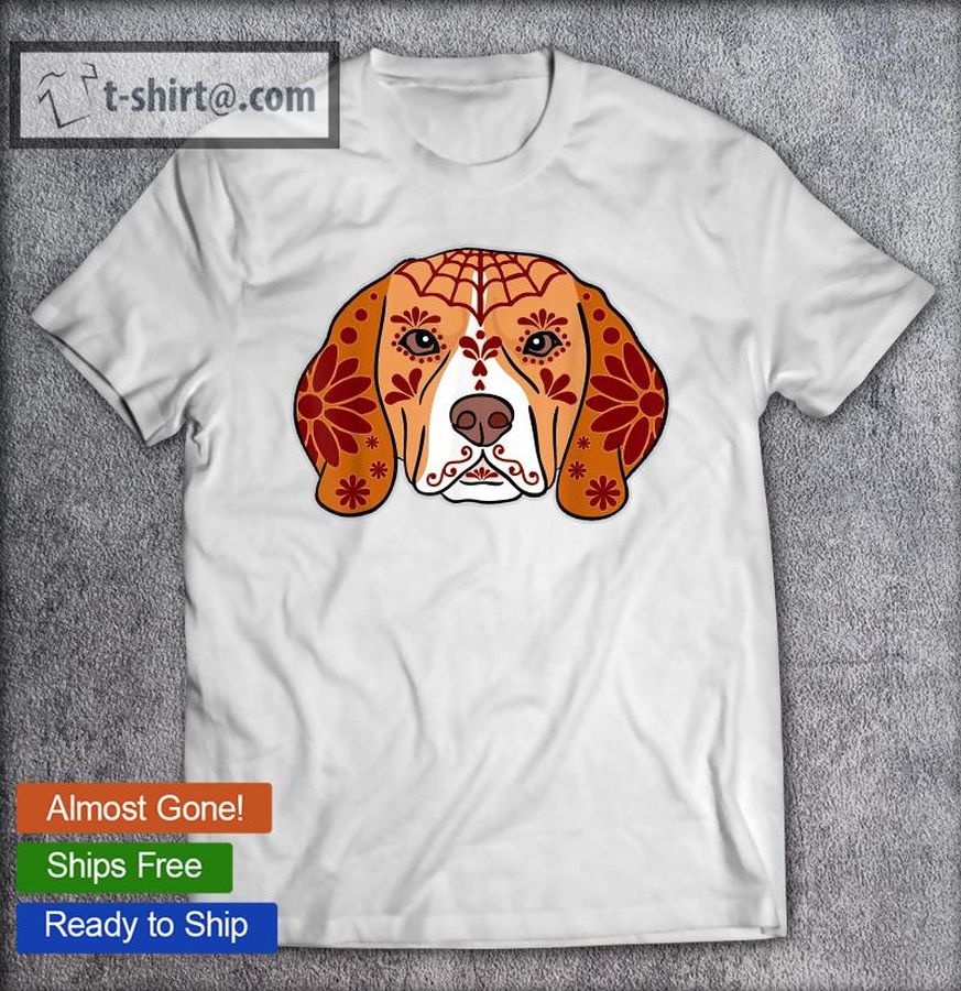 Beagle Dogs Day Of The Dead Sugar Skull Dog Lover T-shirt