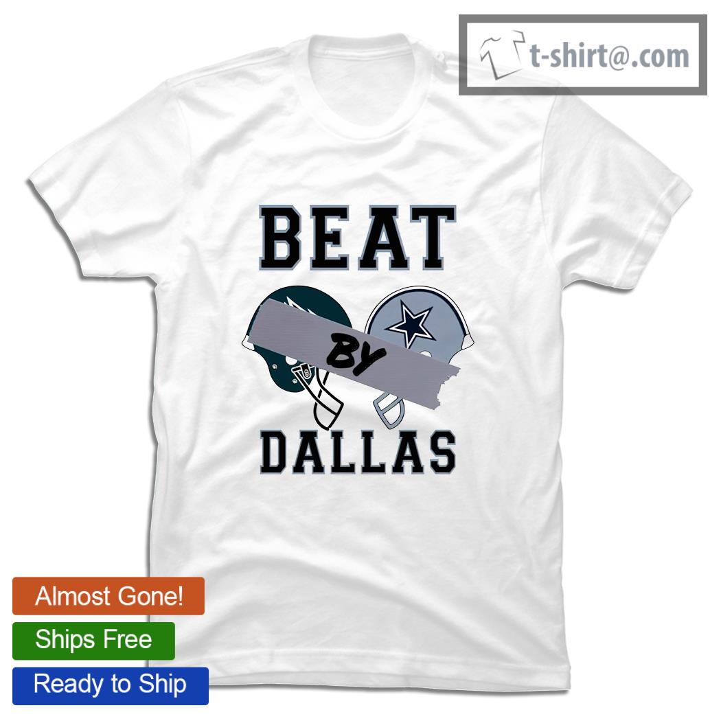 Beat by Dallas Cowboys shirt