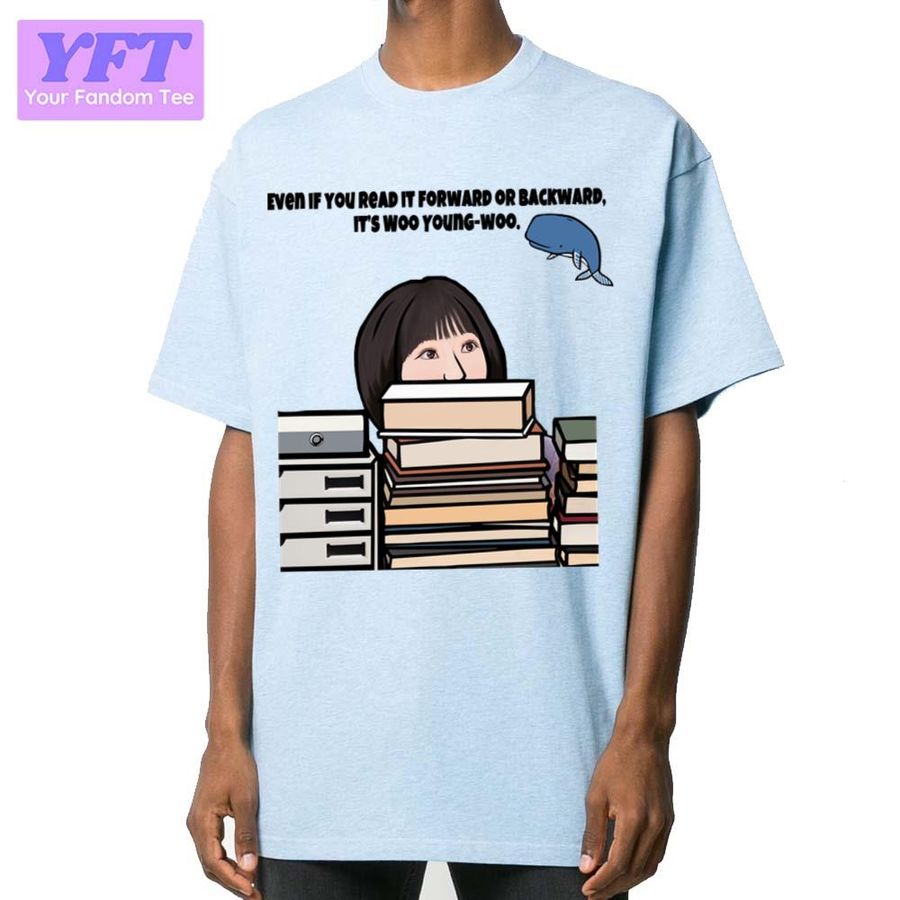 Behind The Slack Of Books Extraordinary Attorney Woo Young Woo Unisex T-Shirt