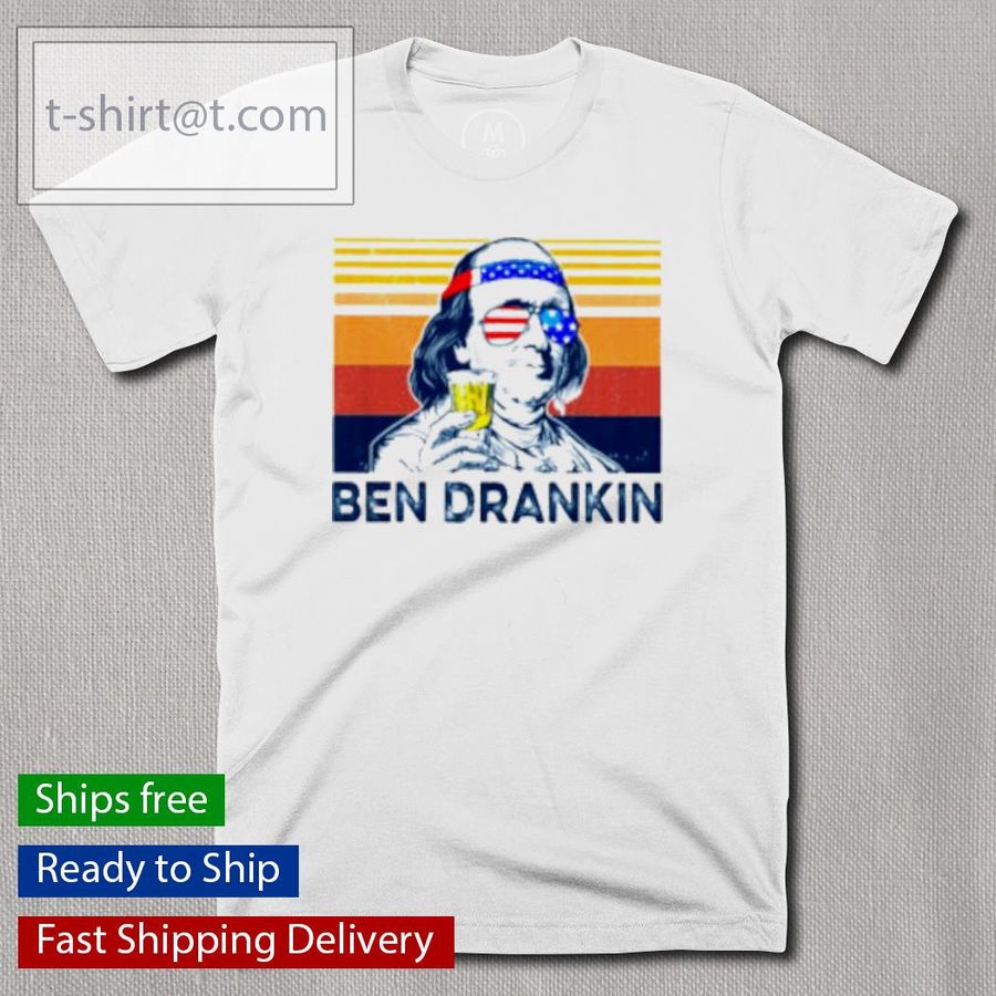 Ben Drankin Benjamin Franklin Shirt