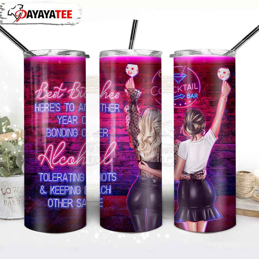 Best Bitches 20oz Stainless Steel Skinny Tumbler