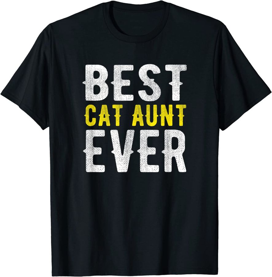 Best Cat Aunt Ever Funny