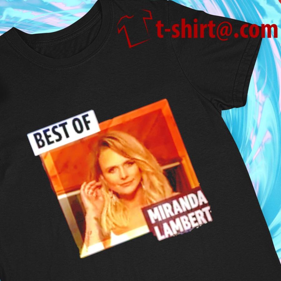 Best of Miranda Lambert 2022 T-shirt