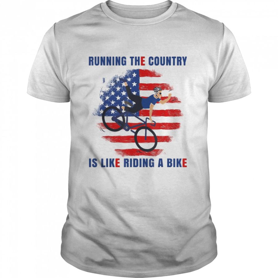 Biden Running The Country Is Like Riding A Bike Design USA flag T-Shirt