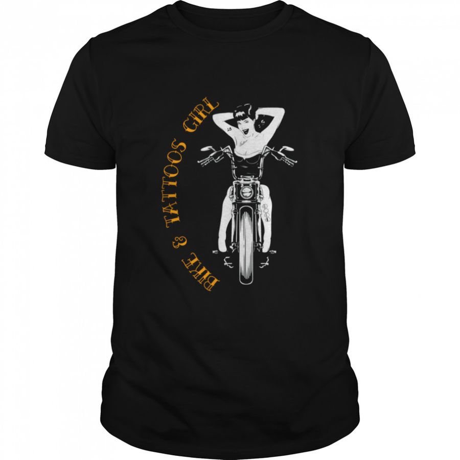Bike and tattoos girl shirt